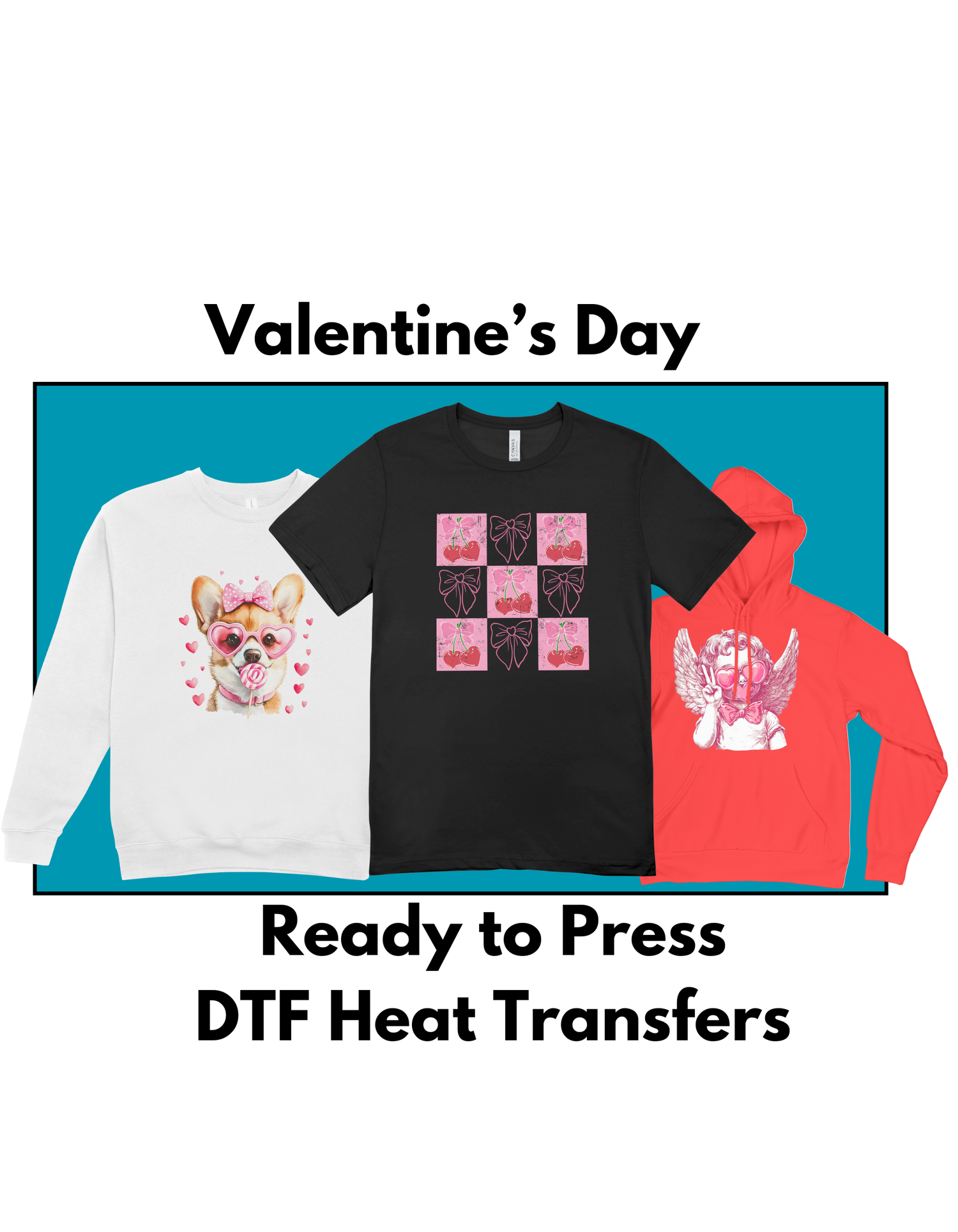 Valentines day dtf transfers ready to press