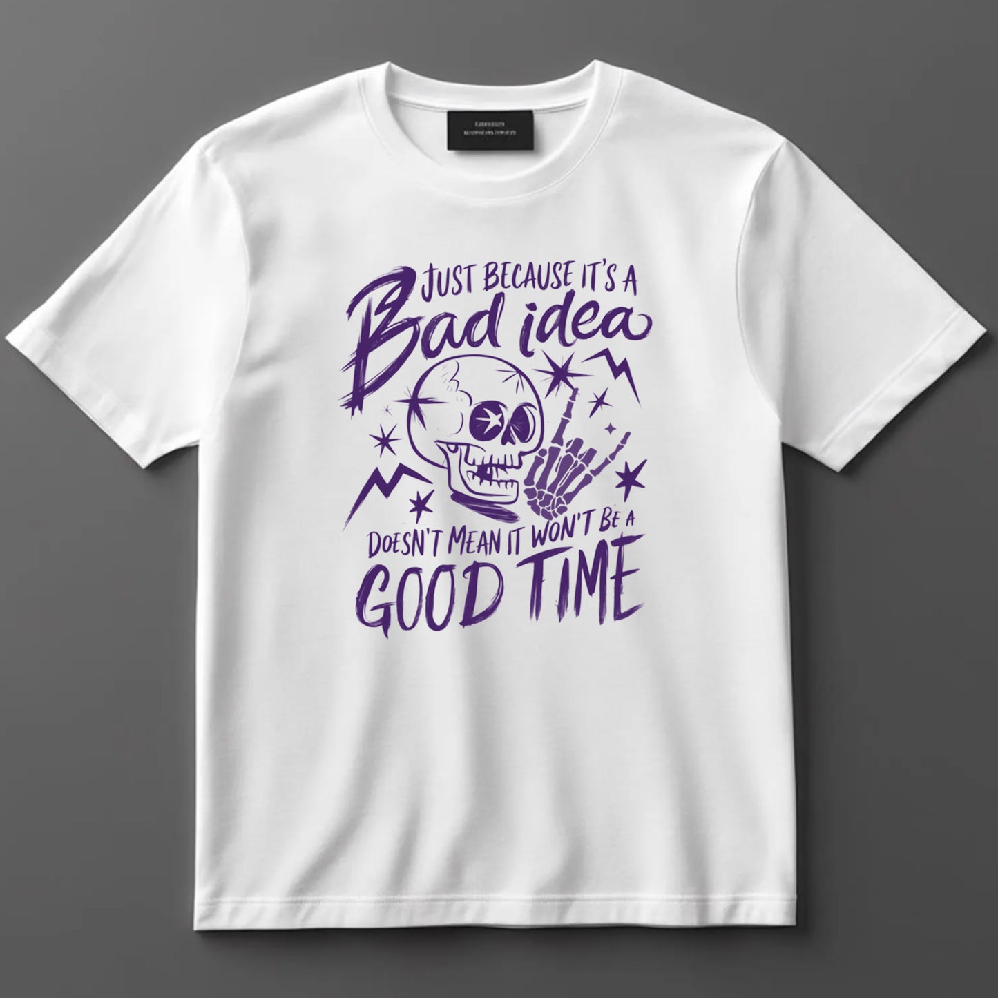 Funny DTF Transfer Iron On Heat Transfer - Ready to Press, Bad Idea Good Time DTF Transfer 10021