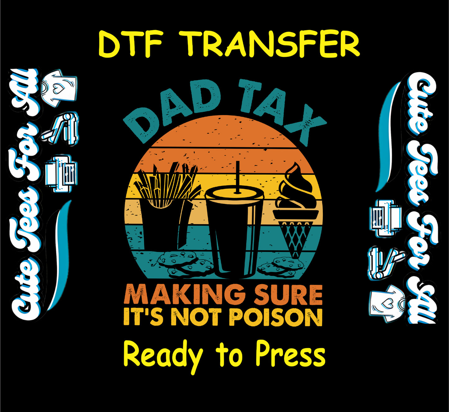 Dad Tax DTF transfer with retro sunset, fries, drink, ice cream, and cookie