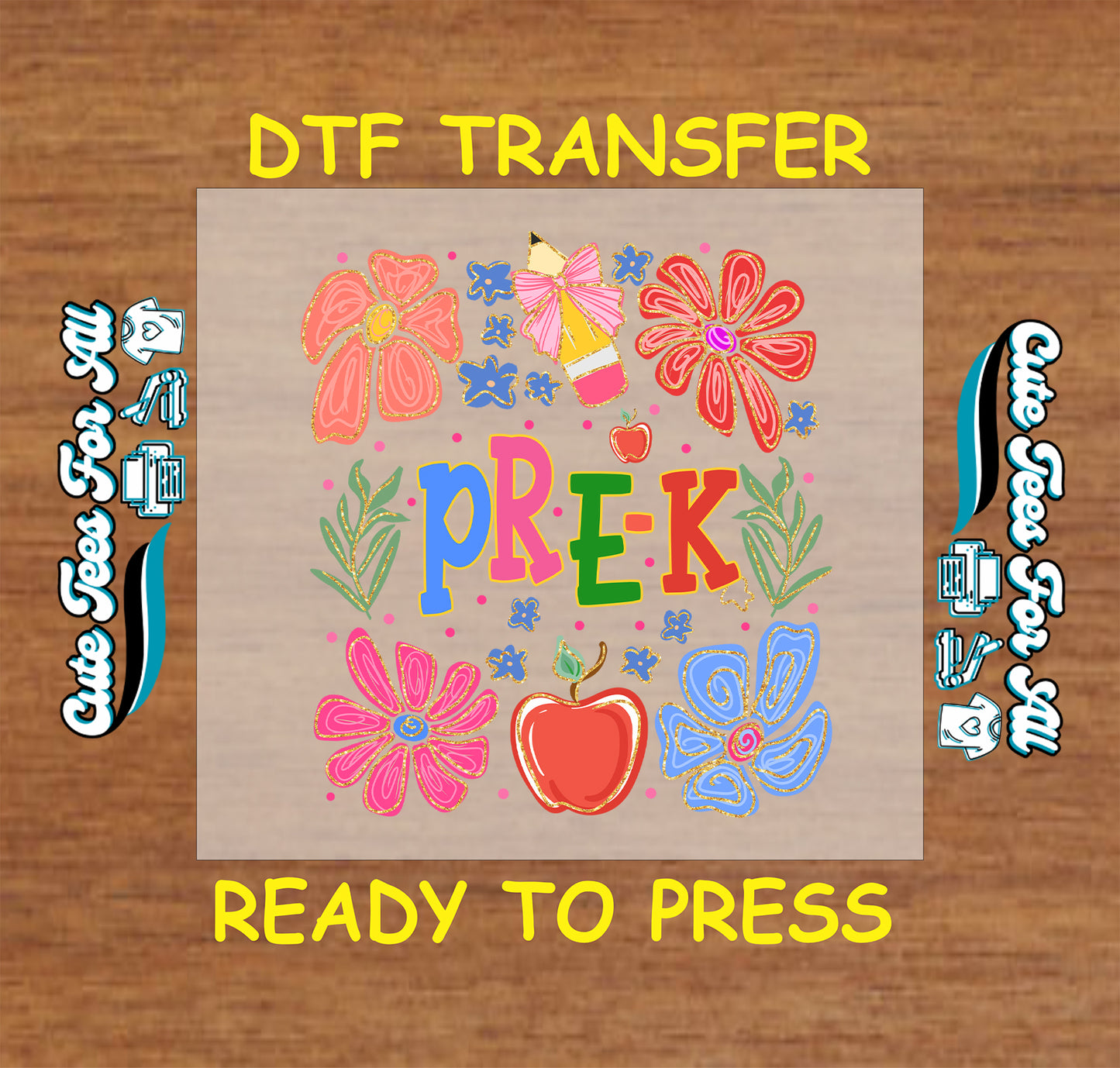 Pre-K DTF transfer with floral doodles, pencil bow, red apple, and colorful letters.