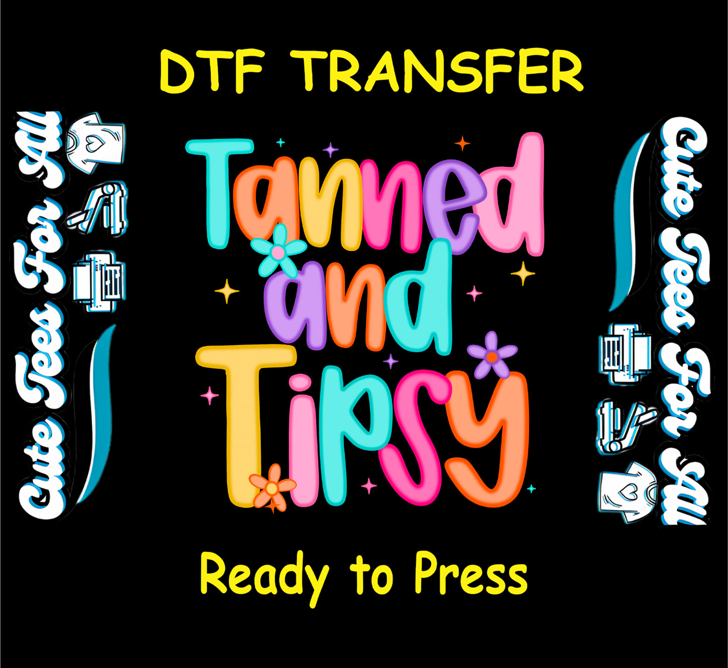 Summer DTF Transfer Iron On Heat Transfer - Ready to Press, Tanned and Tipsy DTF Transfer 10367