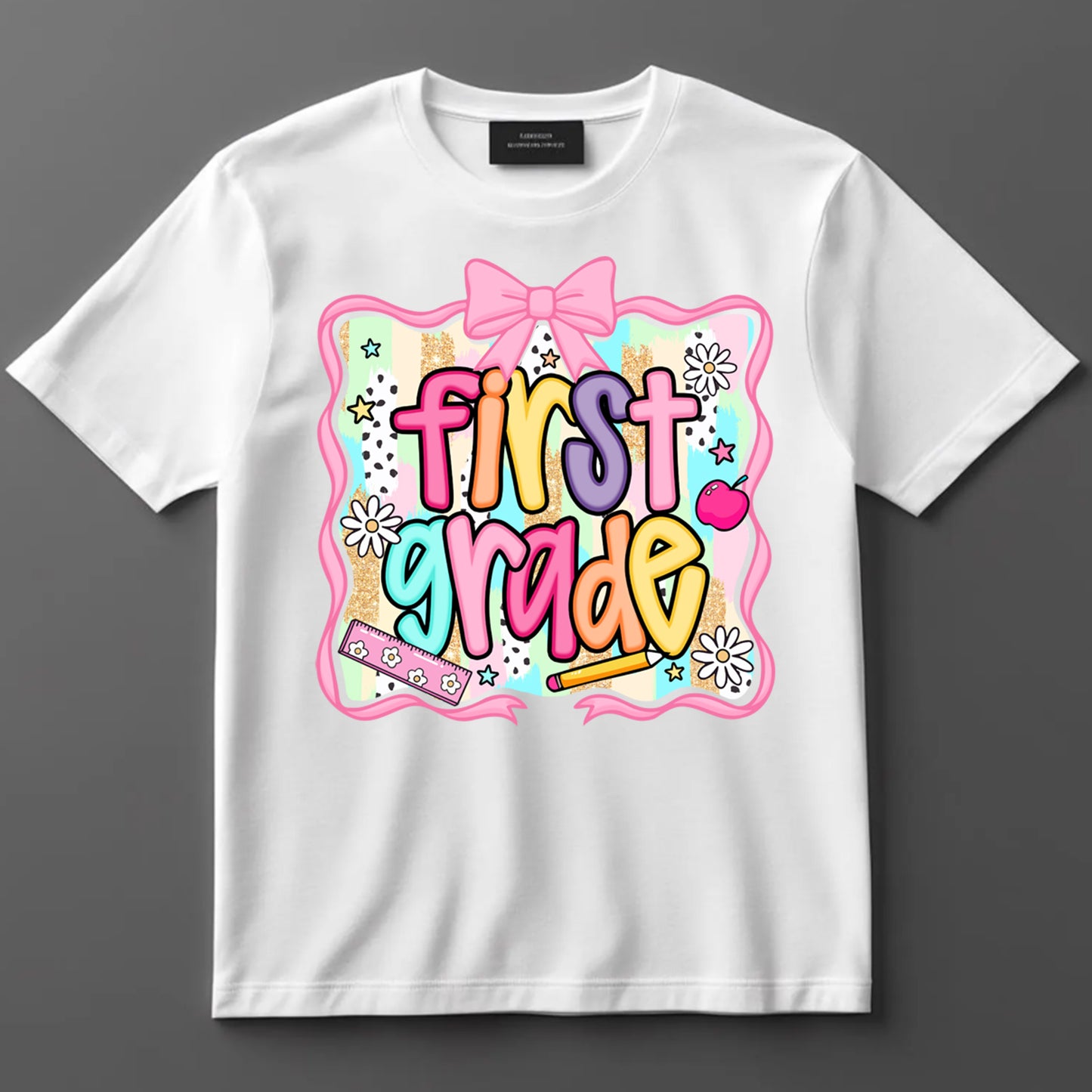 Back to School DTF Transfer Iron On Heat Transfer - Ready to Press, First Grade DTF Transfer 10405