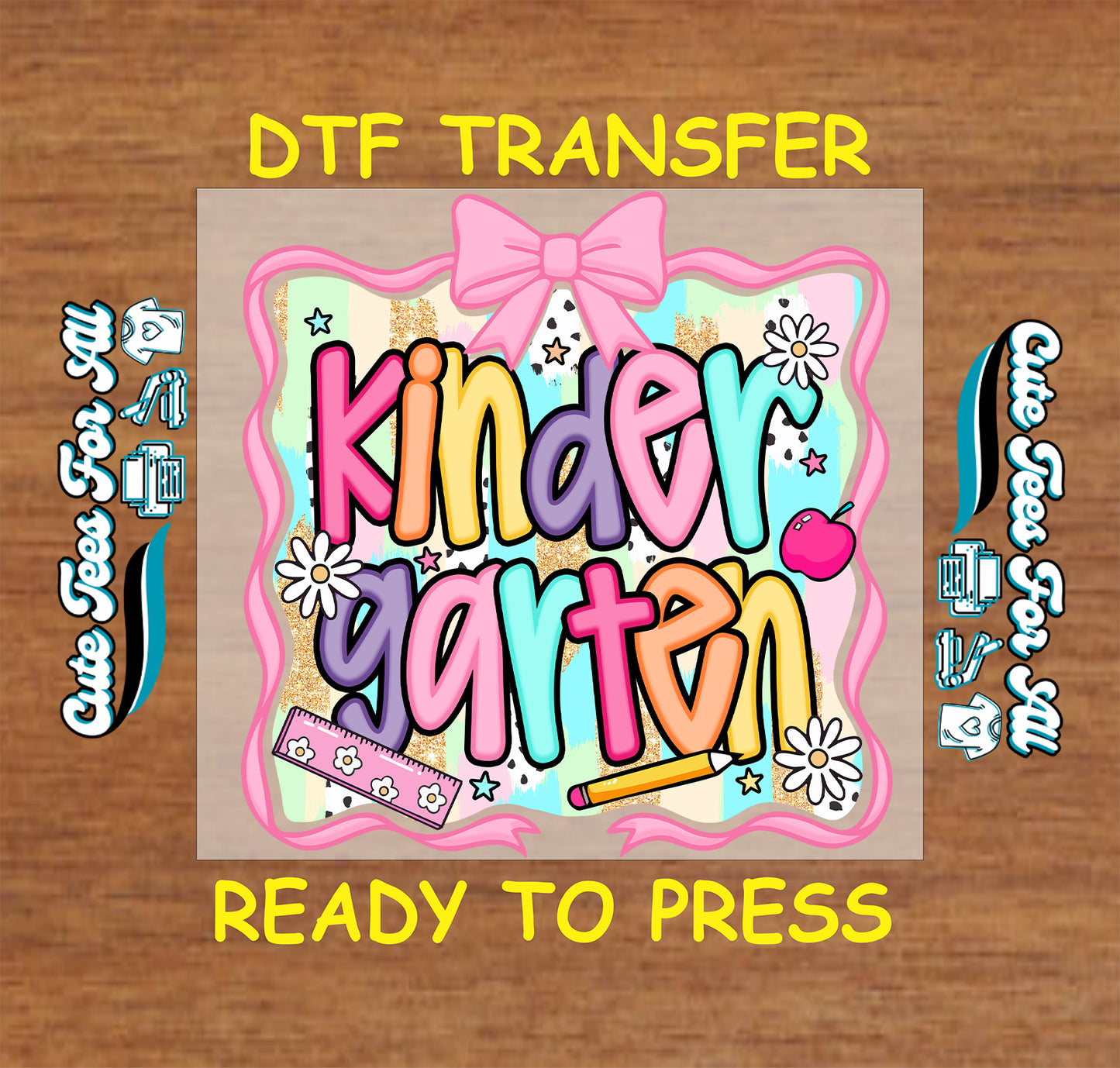 Kindergarten DTF transfer with flowers, pencils, rulers, and colorful lettering.
