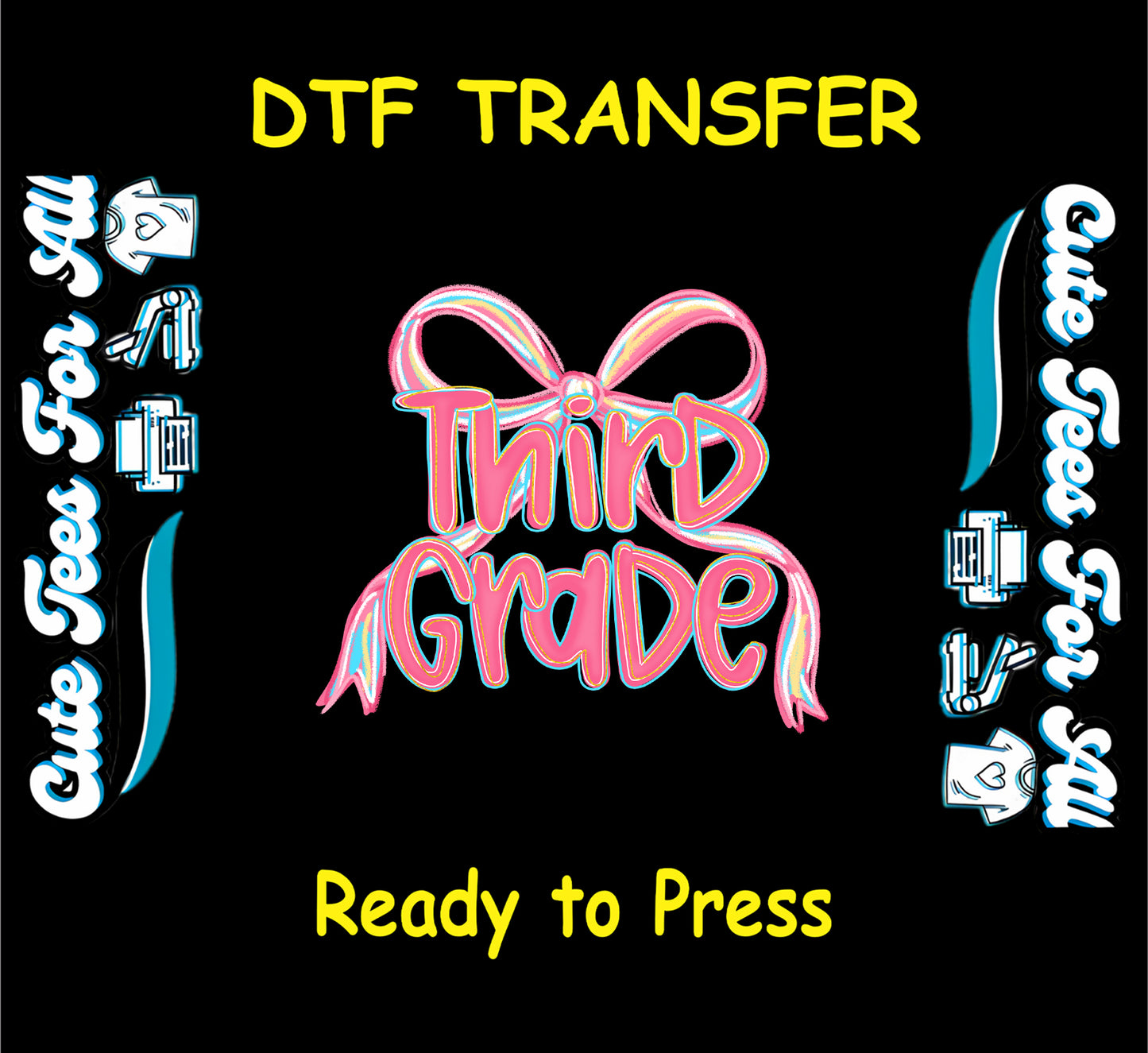 Third grade DTF transfer with pink ribbon-style lettering on black background.