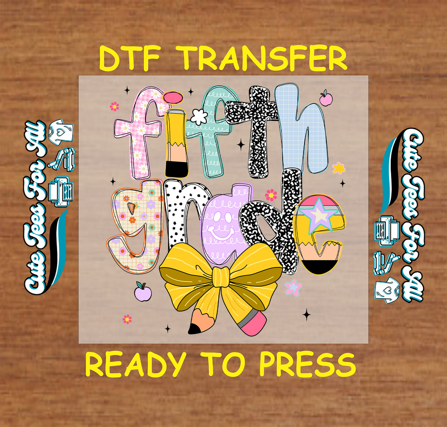 Fifth grade ready to press dtf transfer with colorful letters and pencil bow for school shirt