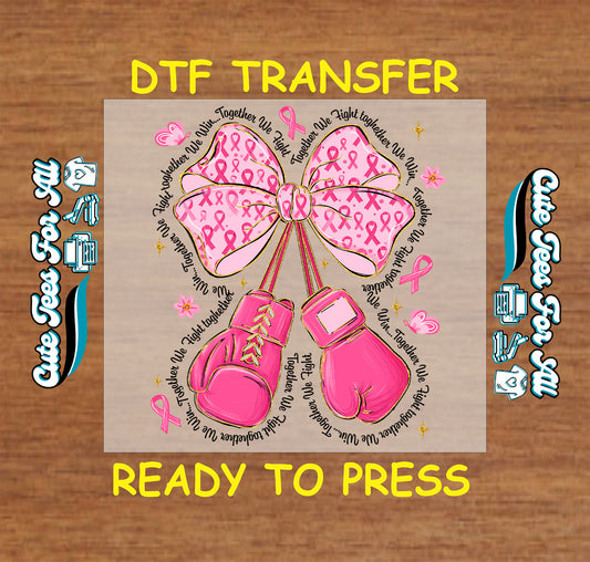 Pink boxing gloves and bow with ribbons and “Together We Fight” text ready to press dtf transfer