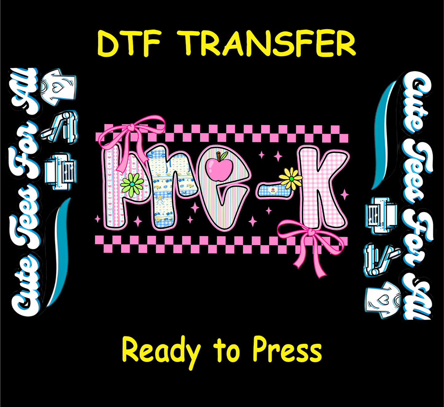 Pre-K ready to press dtf with bows, gingham, hearts, flowers, and apple elements for back to school DIY shirts