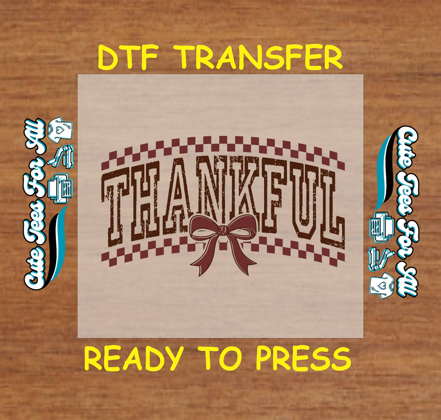 Thanksgiving brown checkered Thankful text with bow ready to press dtf transfer for DIY shirts