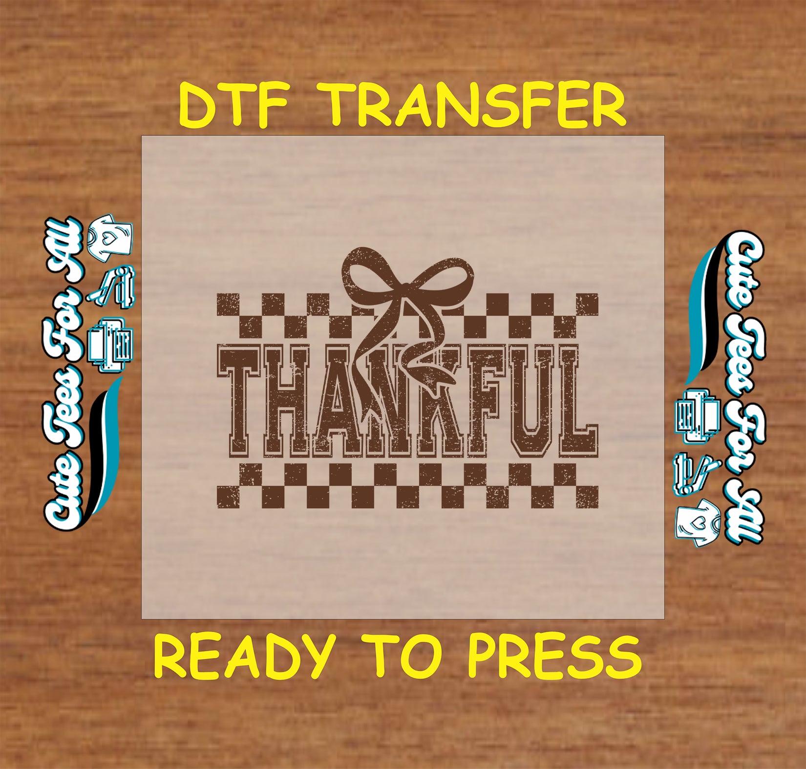 Thankful text with bow and checkerboard background ready to press dtf transfer in rustic brown for DIY shirts.