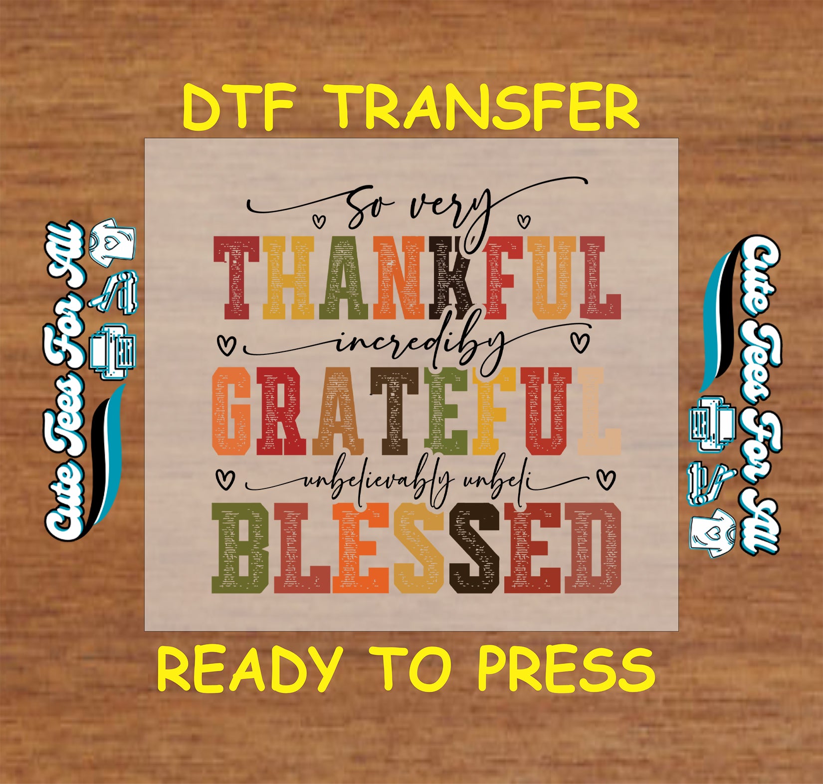 Thankful grateful blessed colorful fall text dtf transfer with hearts for DIY Thanksgiving shirts.