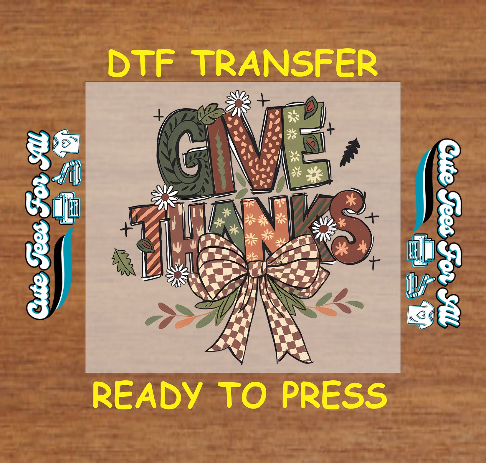 Give Thanks text with fall leaves, flowers, and large checkered bow Thanksgiving ready to press dtf transfer for DIY shirts.