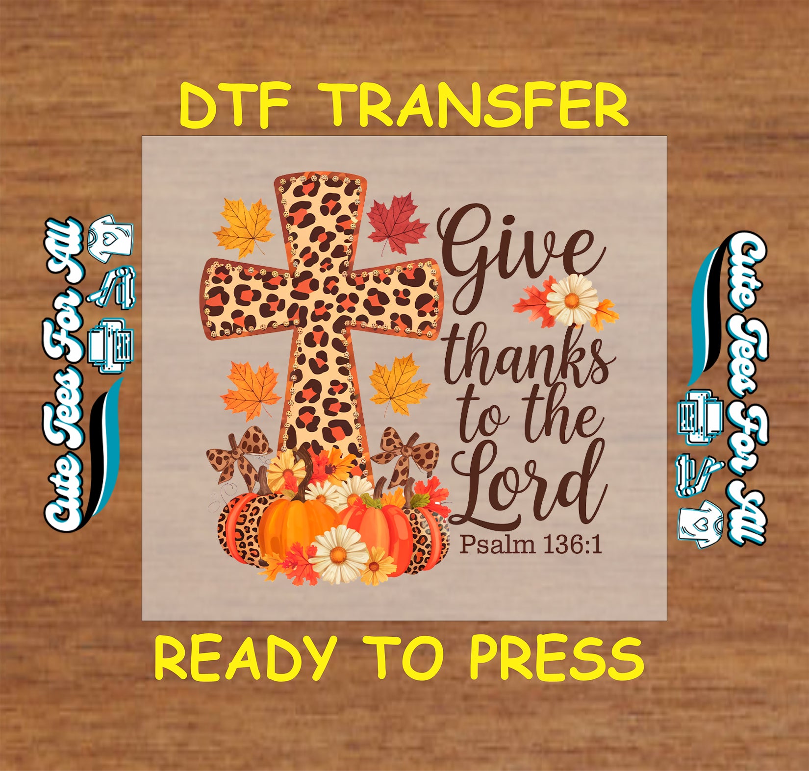 Leopard cross with pumpkins and Give Thanks to the Lord Psalm 136:1 Thanksgiving ready to press dtf transfer for DIY shirts.
