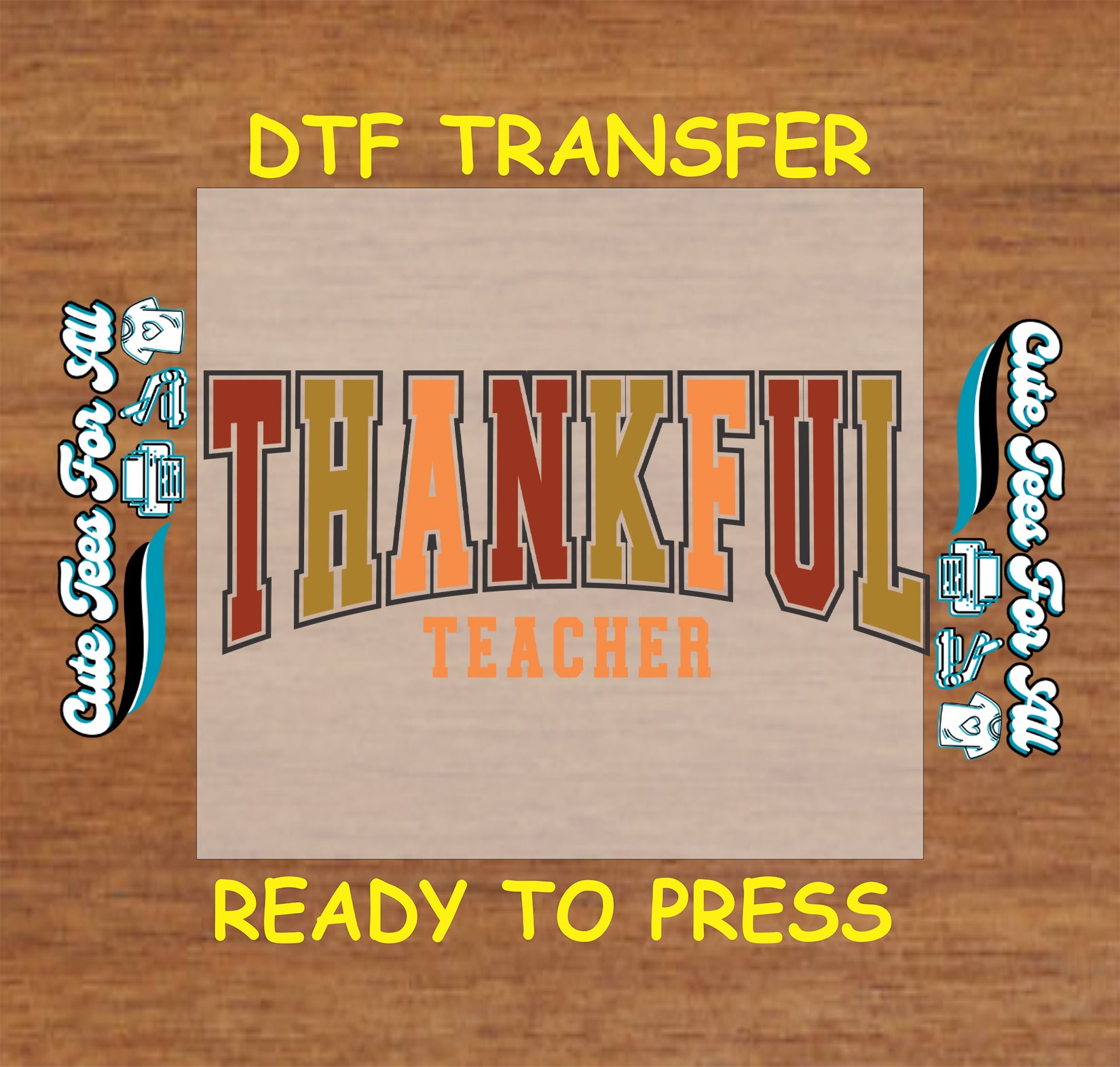 Thankful Teacher text in fall colors Thanksgiving ready to press dtf transfer for DIY shirts.