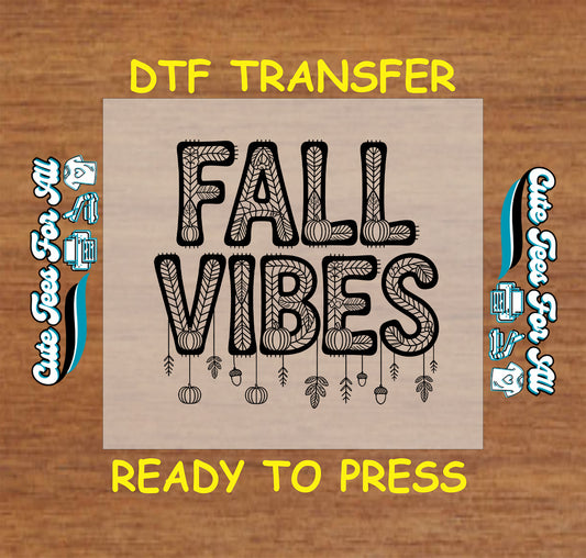 Fall Vibes ready to press dtf transfer with pumpkins, leaves, acorns, and web-textured lettering for DIY shirts.
