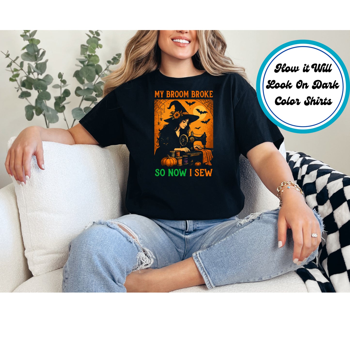 Halloween Witch DTF Transfer – My Broom Broke So Now I Sew with Sewing Machine and Pumpkins Ready to Press Iron On Heat Transfer for DIY Shirts 11375