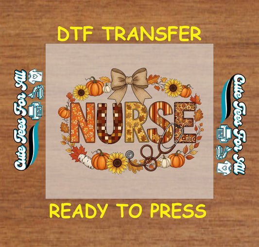 Fall nurse ready to press dtf transfer with pumpkins, sunflowers, stethoscope, bow, and autumn leaves for DIY shirts