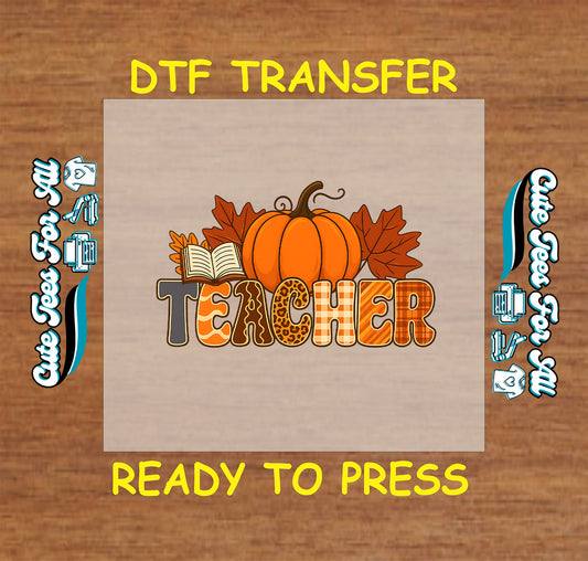 Fall teacher ready to press dtf transfer with pumpkin, book, leaves, and patterned letters for DIY shirts