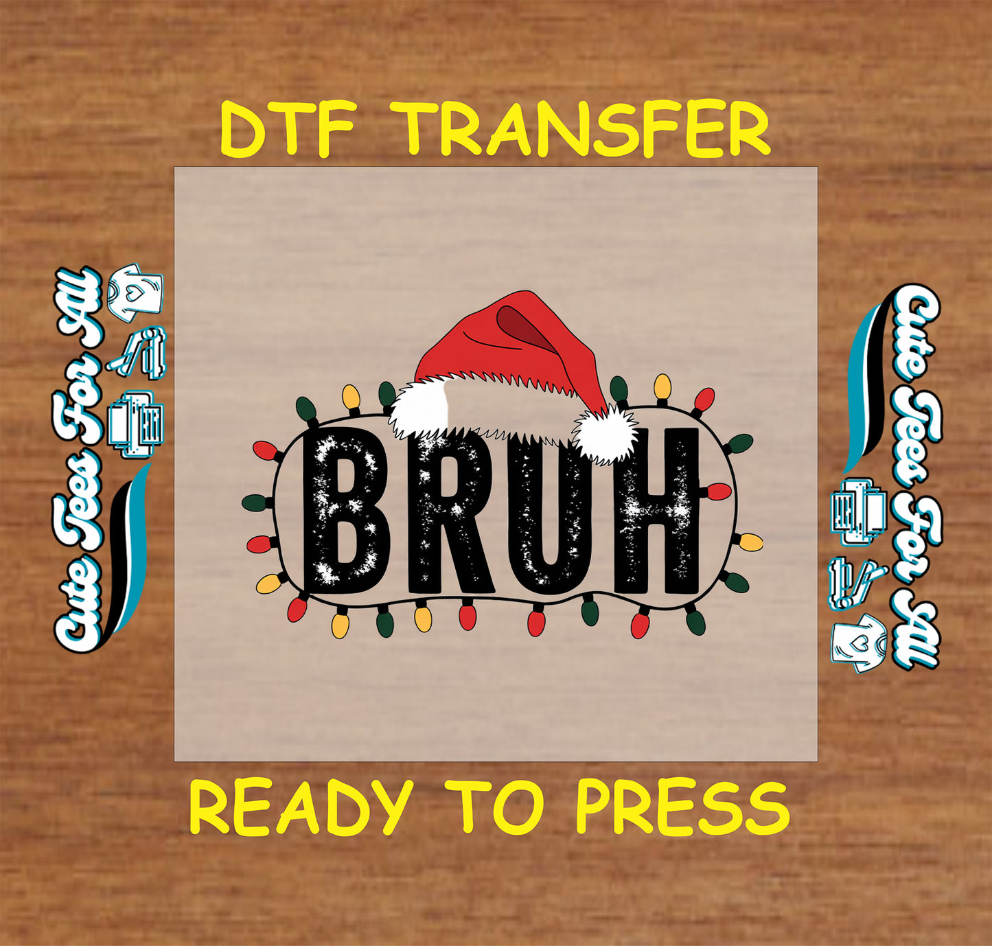 Christmas DTF transfer with BRUH text, Santa hat, and holiday lights, ready to press heat transfer for DIY shirts.