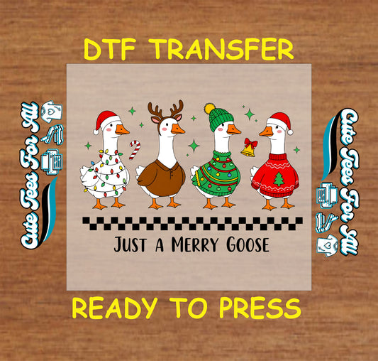 Christmas DTF transfer Just a Merry Goose with festive geese in sweaters and Santa hats, ready to press heat transfer for DIY shirts.