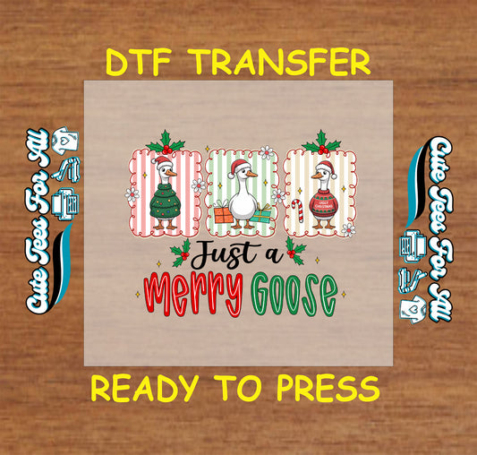Christmas DTF transfer with three festive geese and phrase Just a Merry Goose, ready to press dtf heat transfer for diy shirts