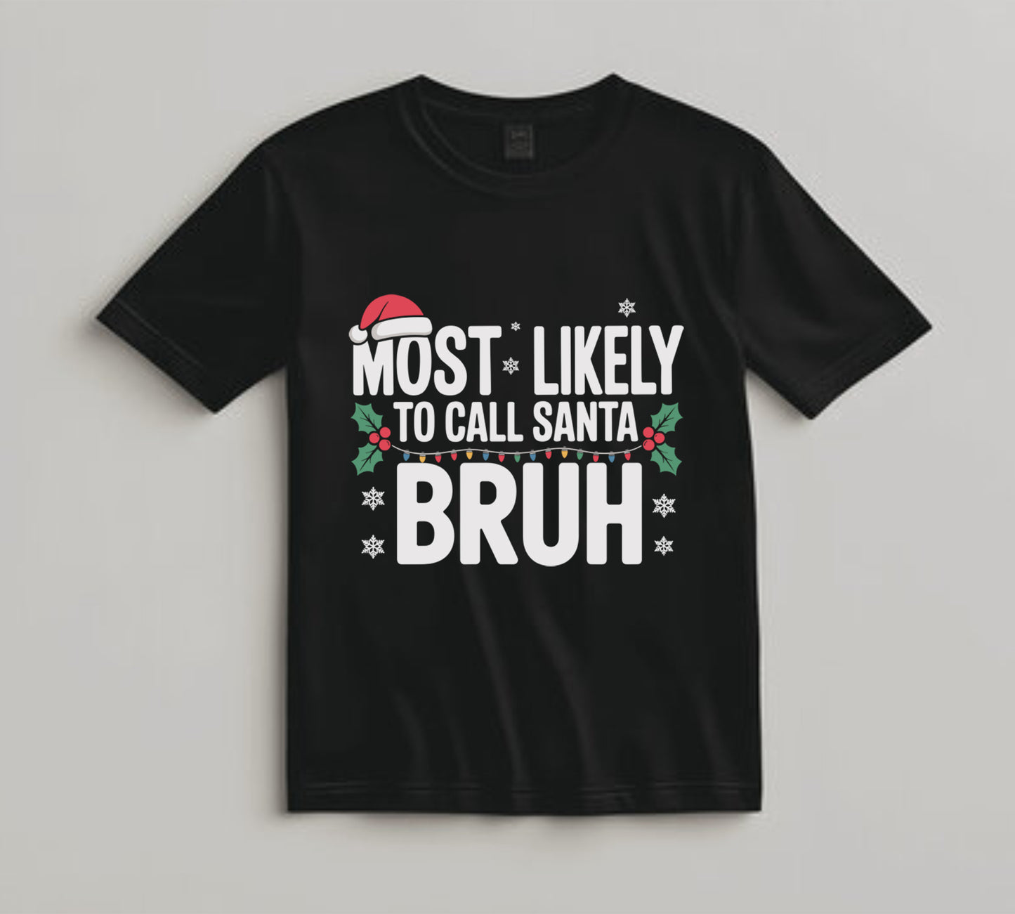 Christmas DTF Transfer – Call Santa Bruh Funny Holiday Quote  Ready to Press Iron On Heat Transfer for DIY Shirts 11609