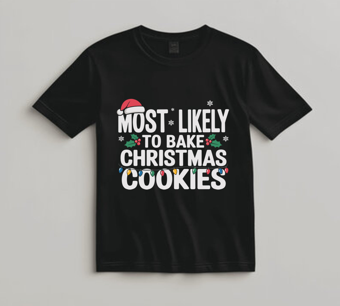 Christmas DTF Transfer – Bake Christmas Cookies Funny Holiday Quote Ready to Press Iron On Heat Transfer for DIY Shirts 11610