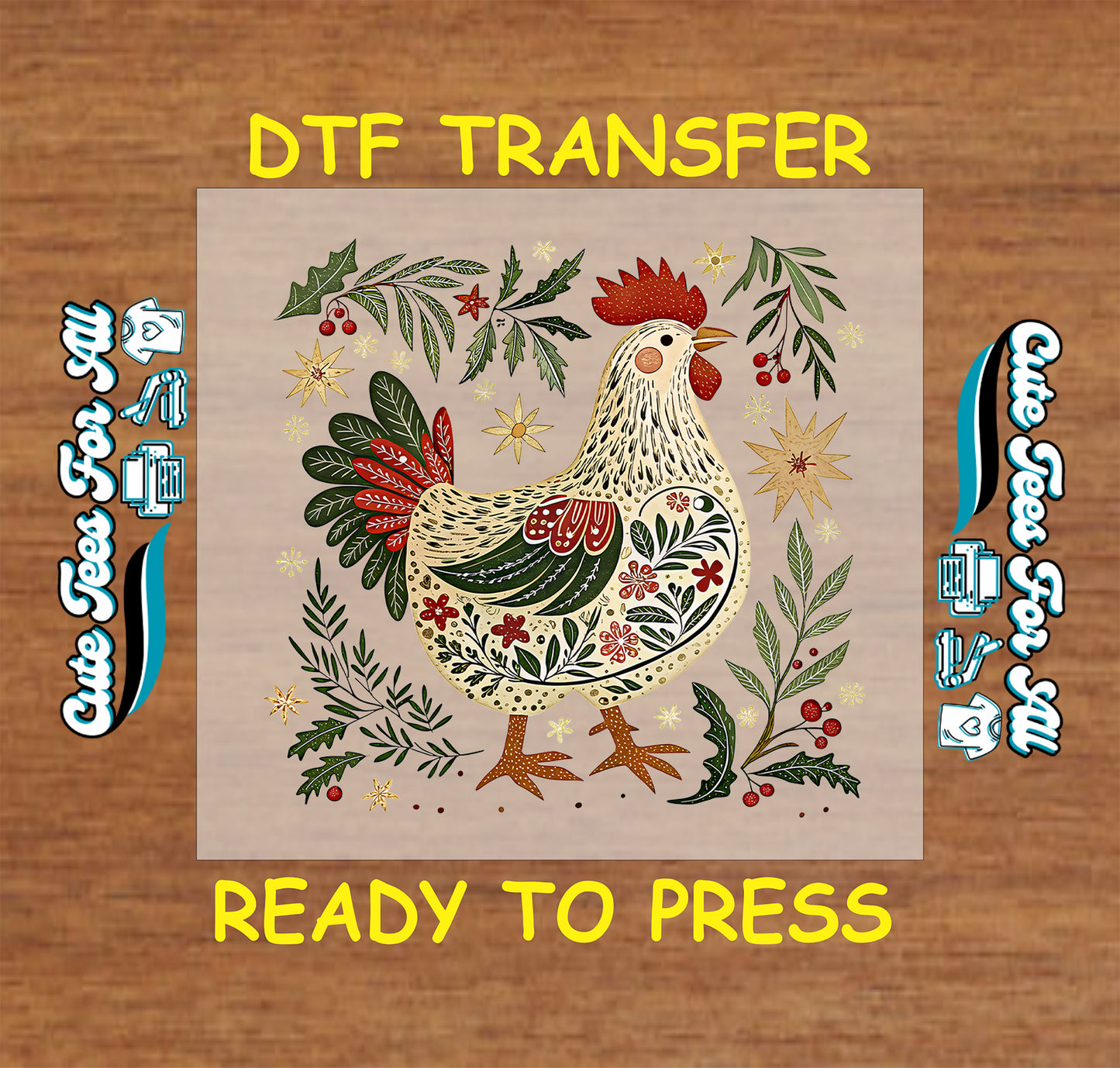 Christmas ready to press DTF transfer with folk art rooster surrounded by holiday florals, stars, greenery, and berries.