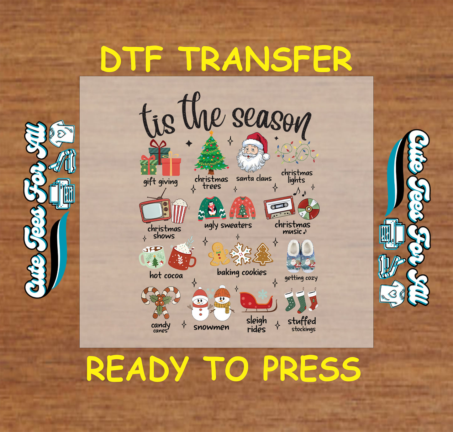 Christmas DTF transfer with ’Tis the Season text, Santa, tree, sweaters, stockings, cocoa, cookies, and lights, ready to press dtf for DIY shirts