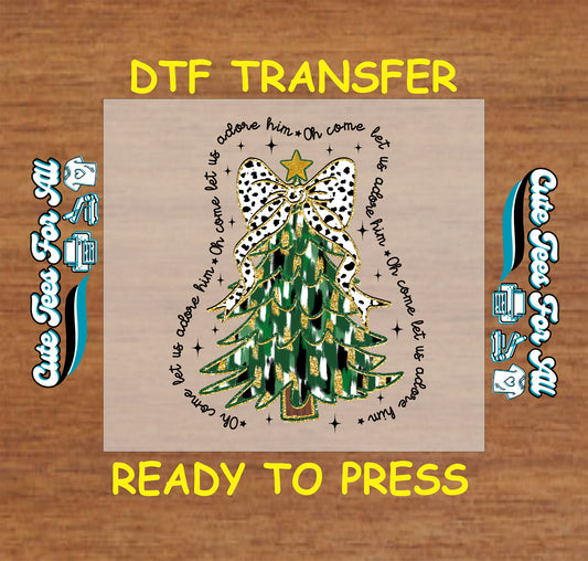 Oh Come Let Us Adore Him ready to press dtf transfer with Christmas tree, leopard bow, and gold star