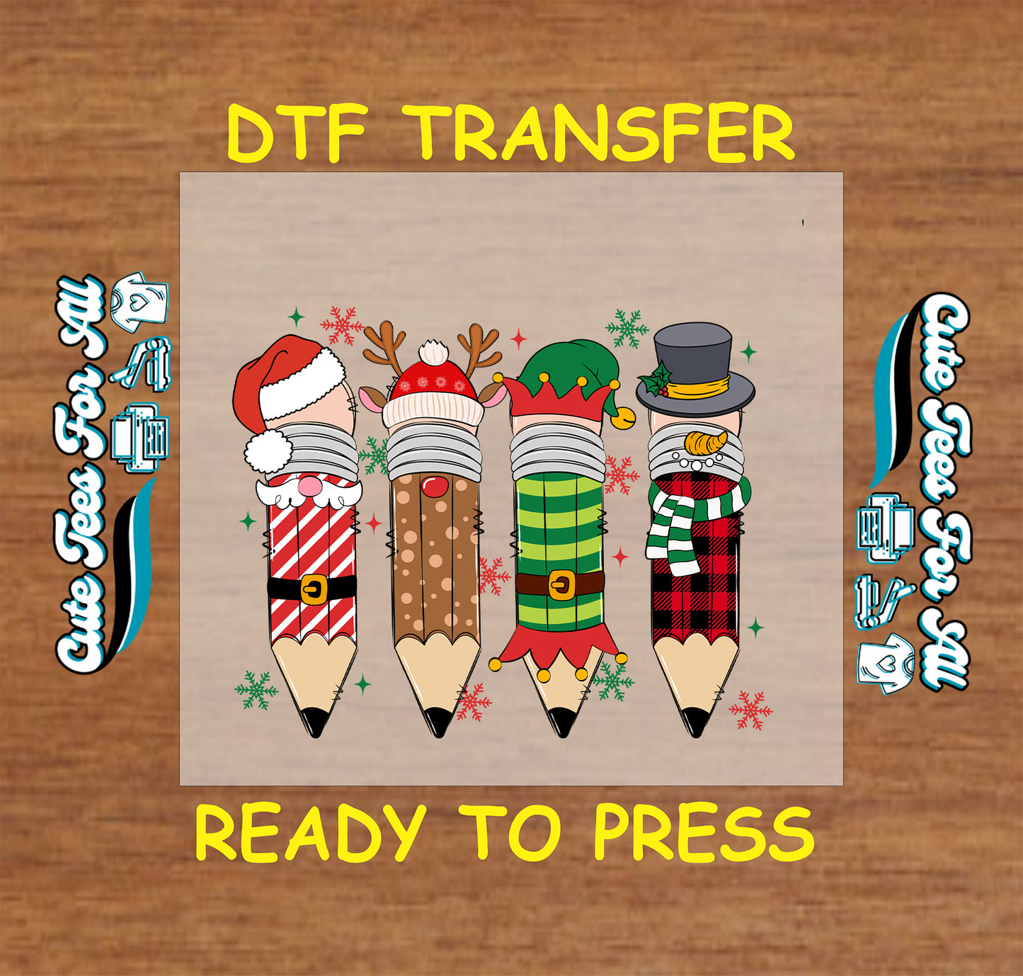 Christmas teacher ready to press DTF transfer with Santa, reindeer, elf, and snowman pencils and snowflakes