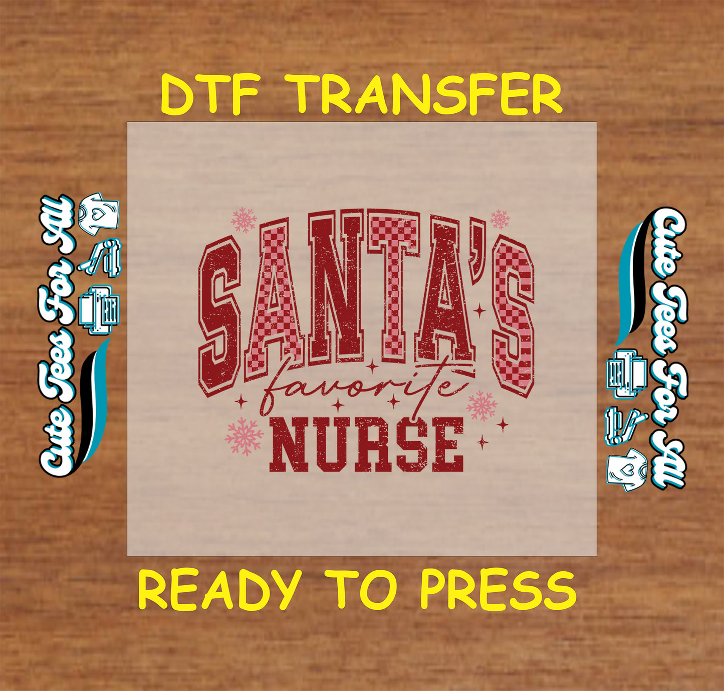 Christmas DTF Transfer – Santa’s Favorite Nurse Ready to Press Iron On Heat Transfer for DIY Shirts 11784