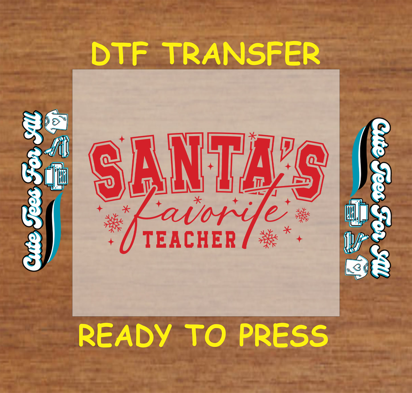 Santa’s Favorite Teacher red varsity snowflake Christmas ready to press dtf iron on heat transfer for DIY shirts