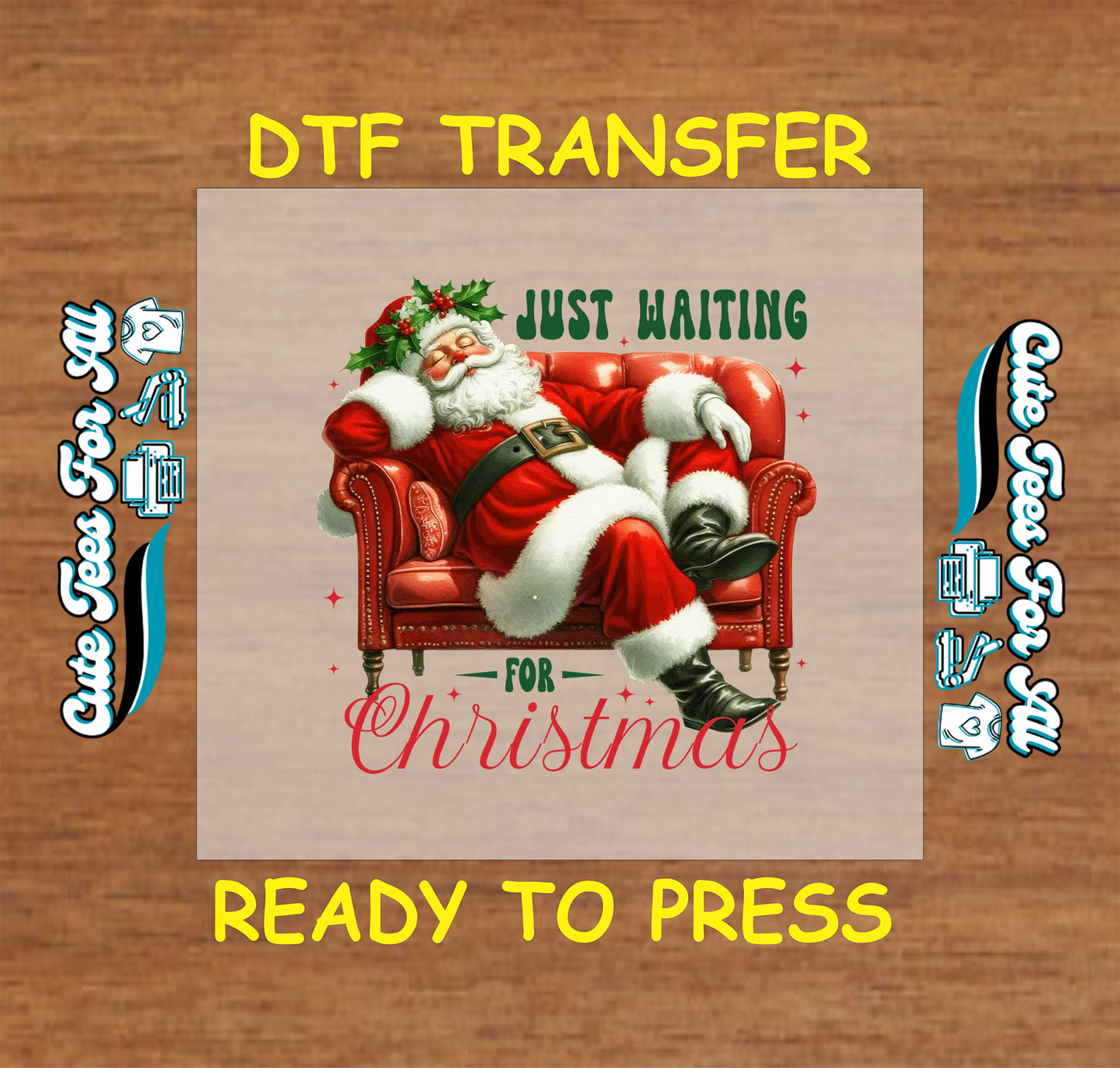 Vintage Santa on couch with Just Waiting for Christmas text ready to press dtf iron on heat transfer for DIY shirts