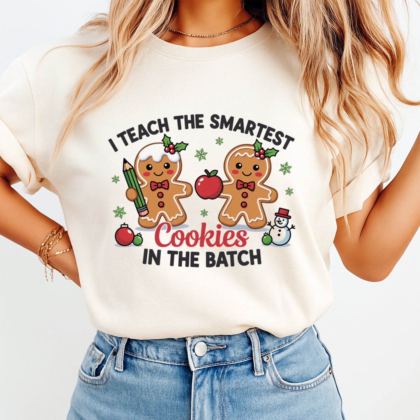 Christmas DTF Transfer – “I Teach the Smartest Cookies in the Batch” Gingerbread Teachers Ready to Press Iron On Heat Transfer for DIY Shirts 11833