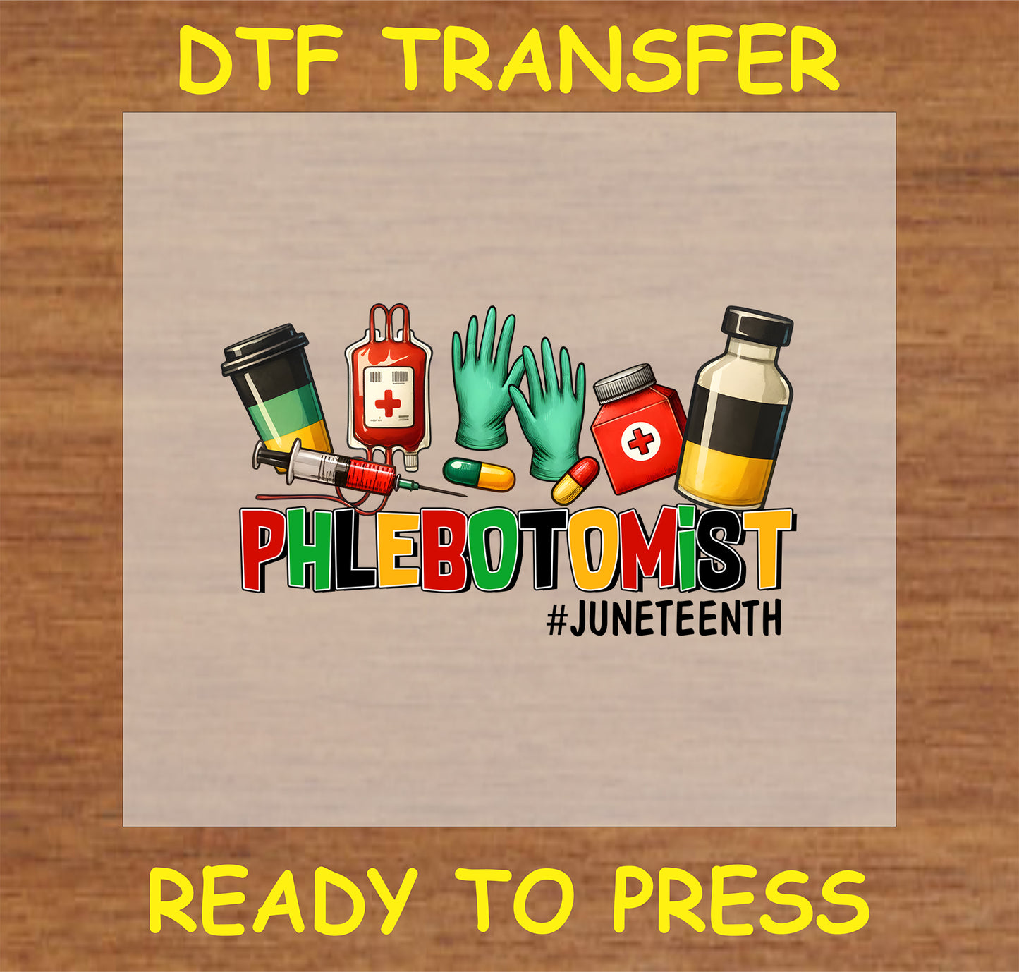 "Phlebotomist DTF transfer with Juneteenth colors and medical-themed graphics"