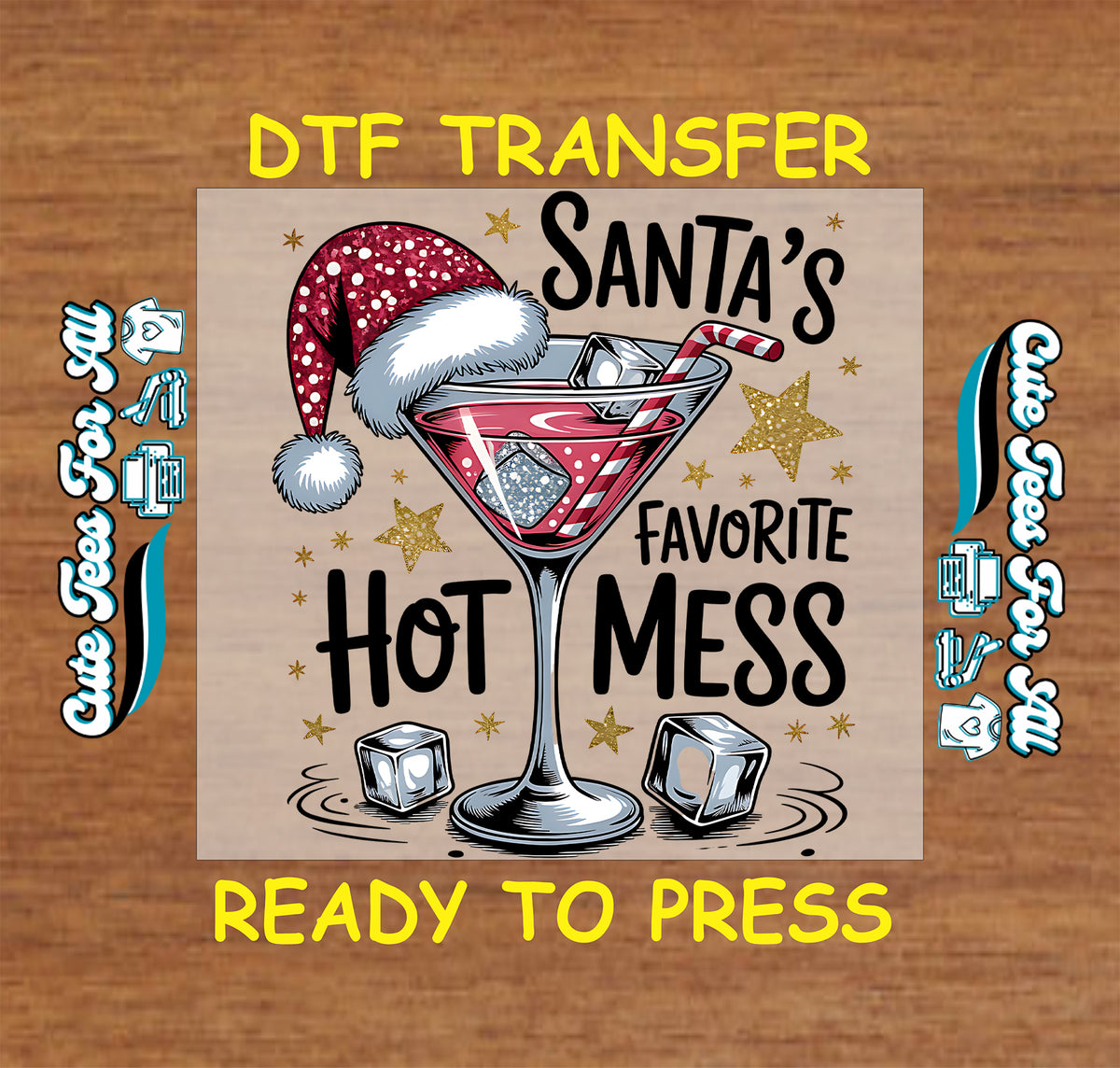 Funny Christmas Santa's Favorite Hot Mess Cocktail DTF Transfer - Ready to Press mock up