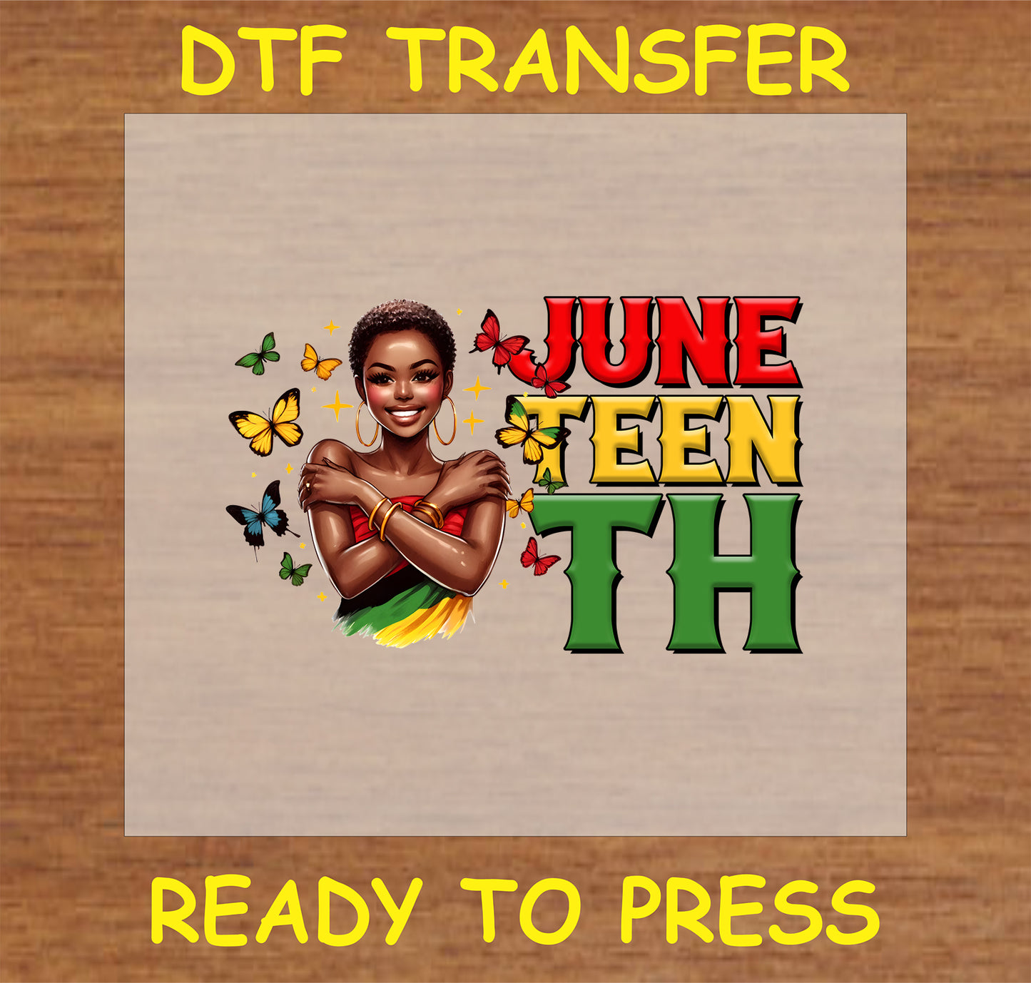 "Juneteenth DTF transfer with an empowered woman and butterflies design"