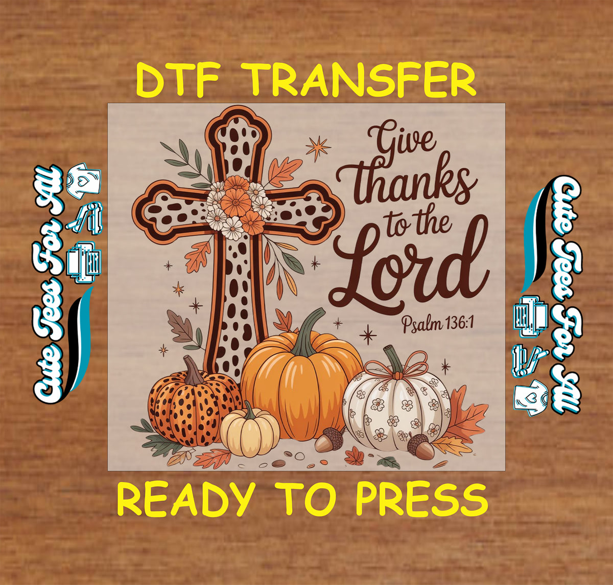 Fall Christian Thanksgiving DTF Transfer – Give Thanks dtf mock up