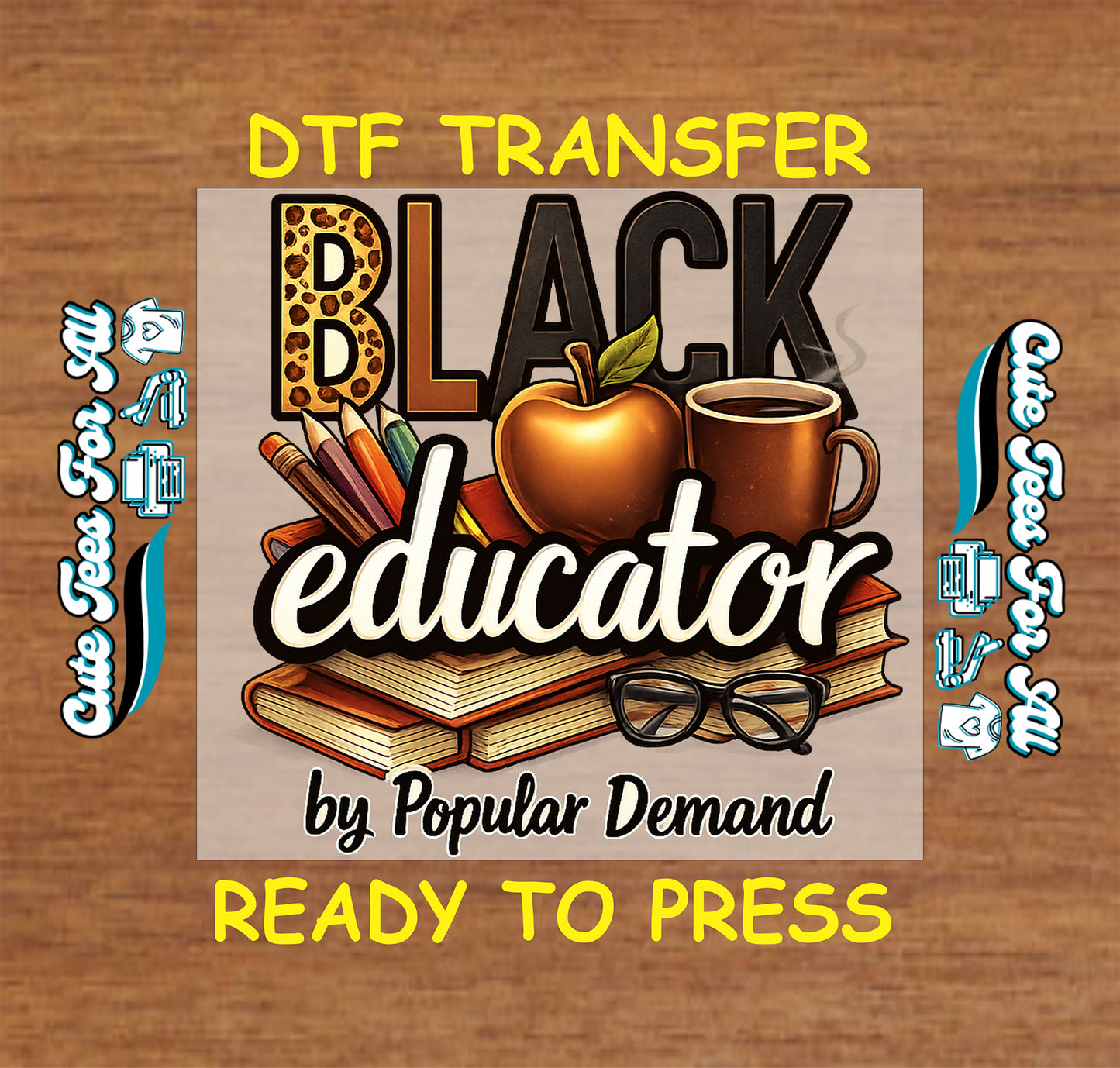 Black Educator by Popular Demand ready to press dtf transfer iron on decal heat transfer with books apple and pencils graphic