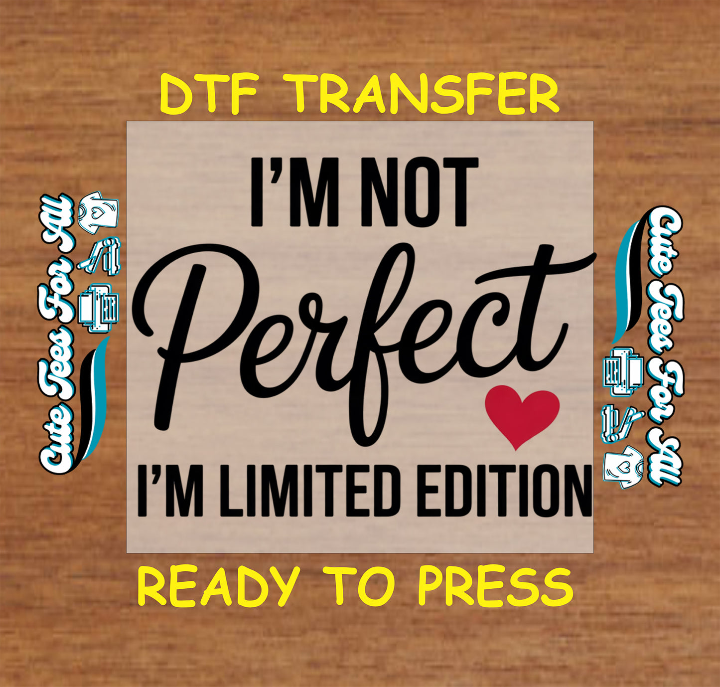 Inspirational limited edition quote with black text and red heart accent, ready to press dtf iron on heat transfer