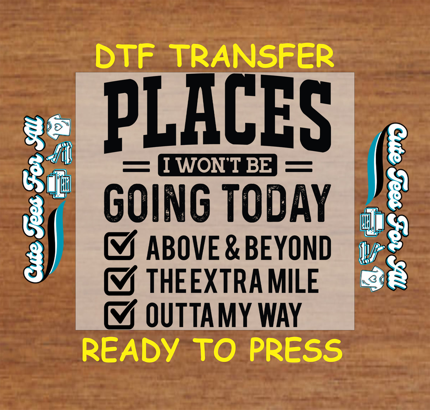 Black checklist-style funny introvert ready to press dtf artwork with the phrase Places I Won’t Be Going Today.