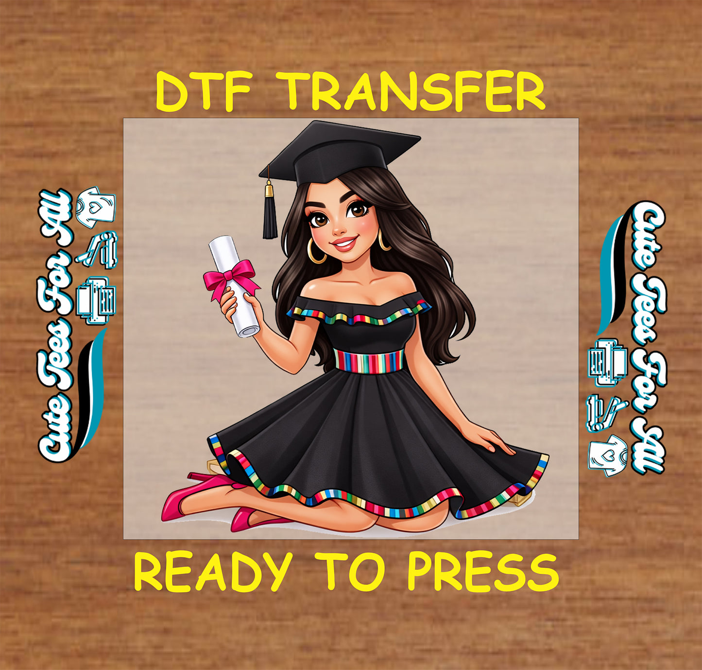 Latina graduation ready to press dtf artwork showing a cartoon graduate girl holding a diploma, wearing a black cap, black dress, pink shoes, and colorful trim.