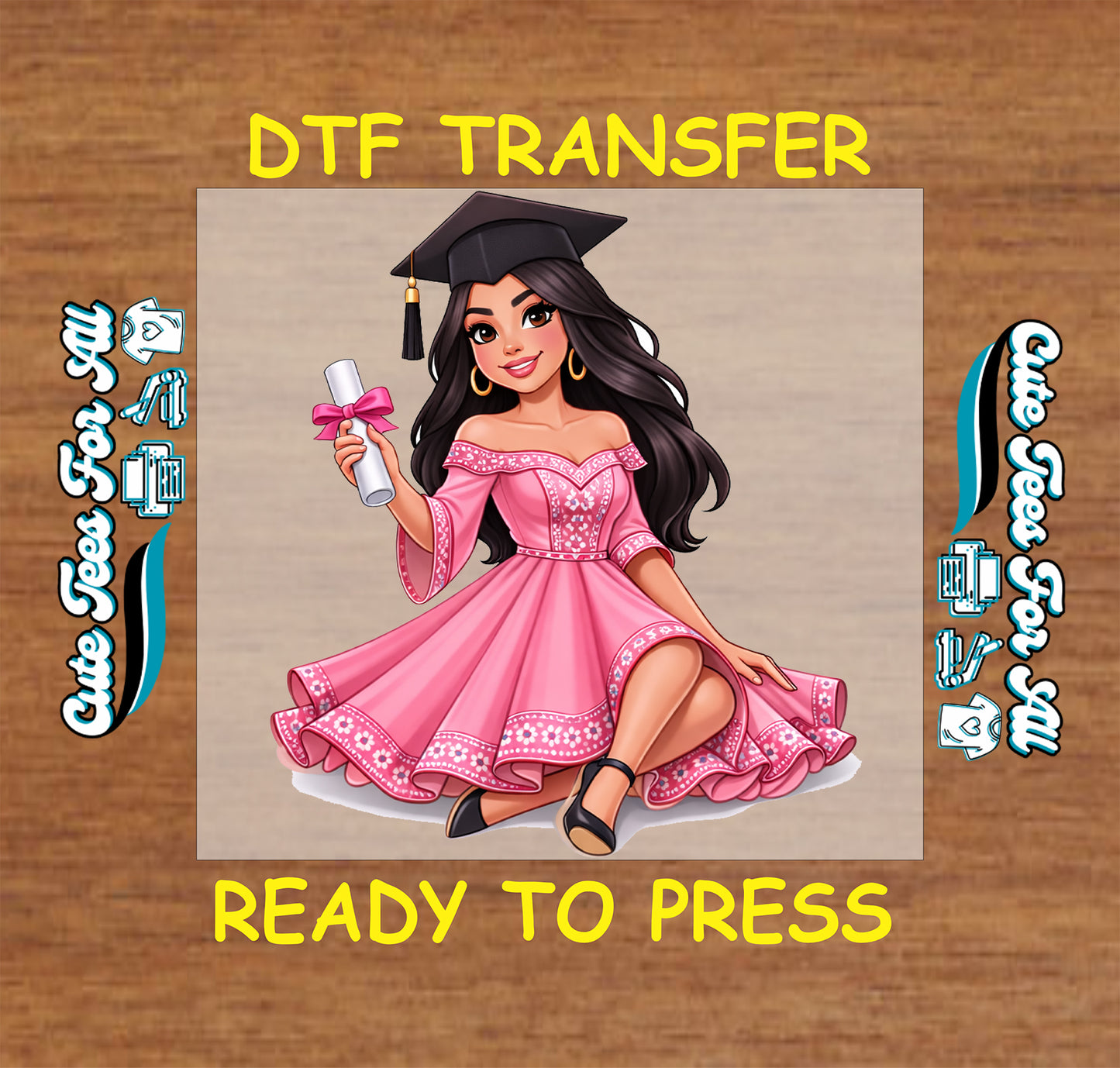 Ready to press dtf graduation iron on heat transfer featuring Latina graduate with black cap, diploma with pink bow, and bright pink dress.