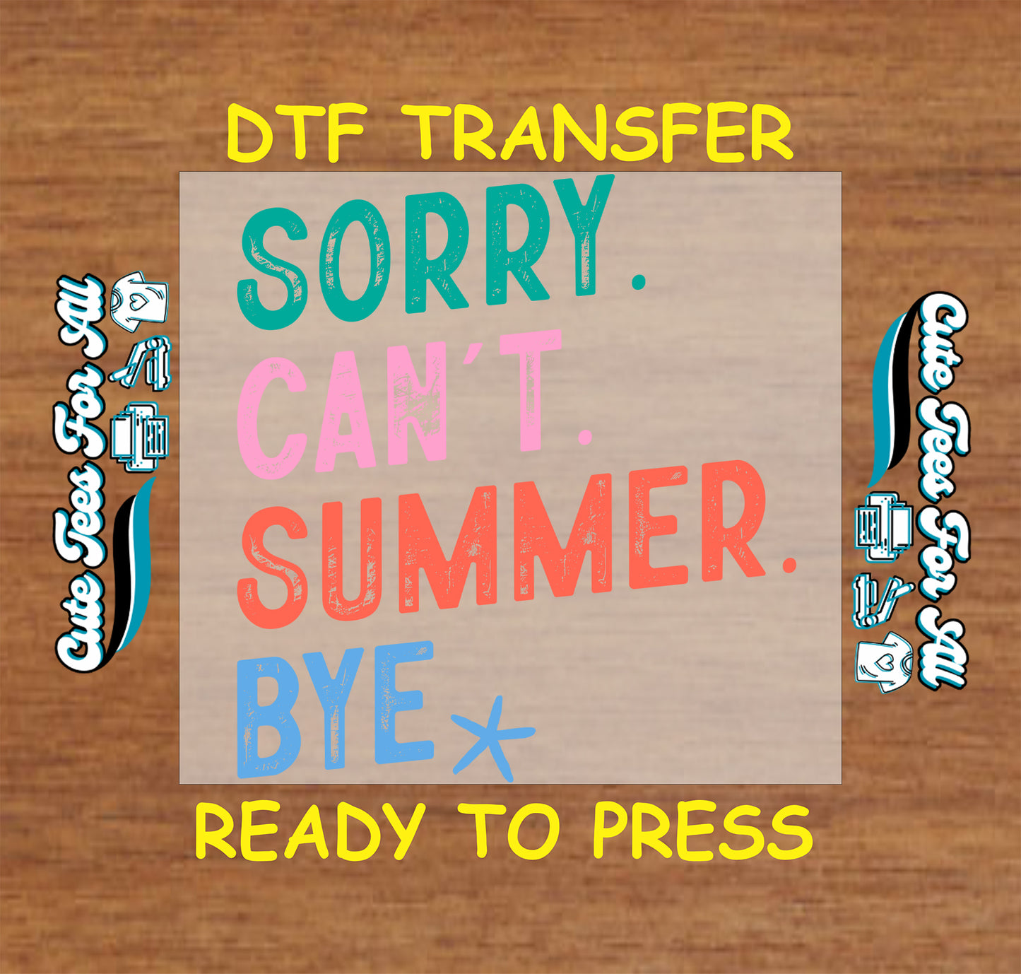 DTF transfer with colorful text on a wooden background