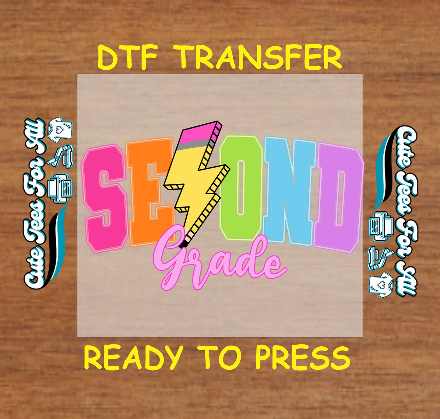 Colorful 'SECOND Grade' text with lightning bolt design on a DTF transfer paper, ready to press, on a wooden background.