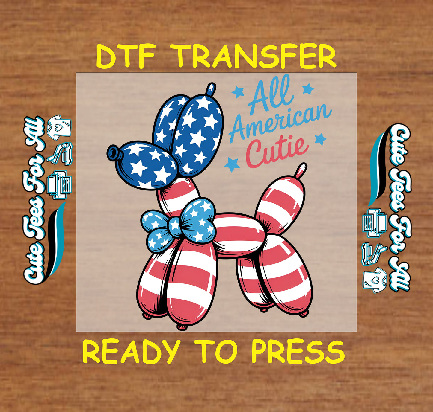DTF transfer with American flag balloon dog design on a wooden background