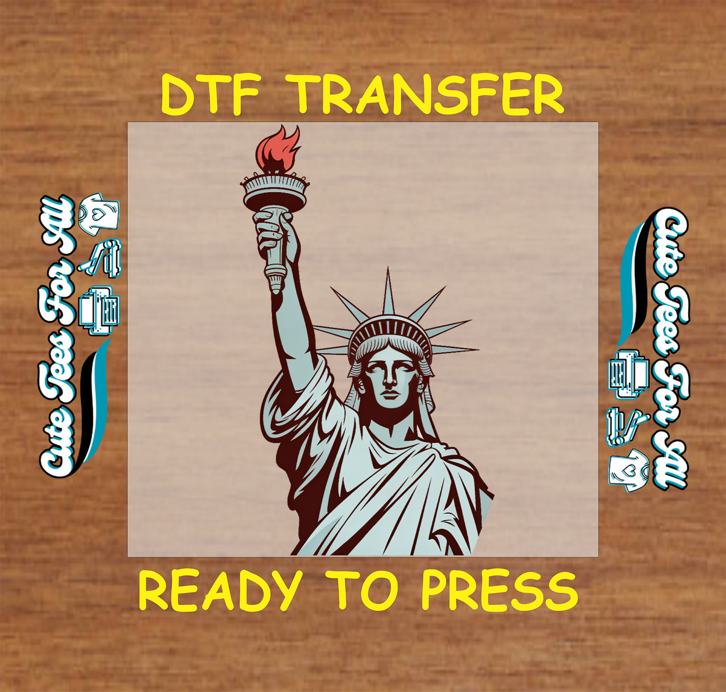 DTF transfer with Statue of Liberty design on a wooden background