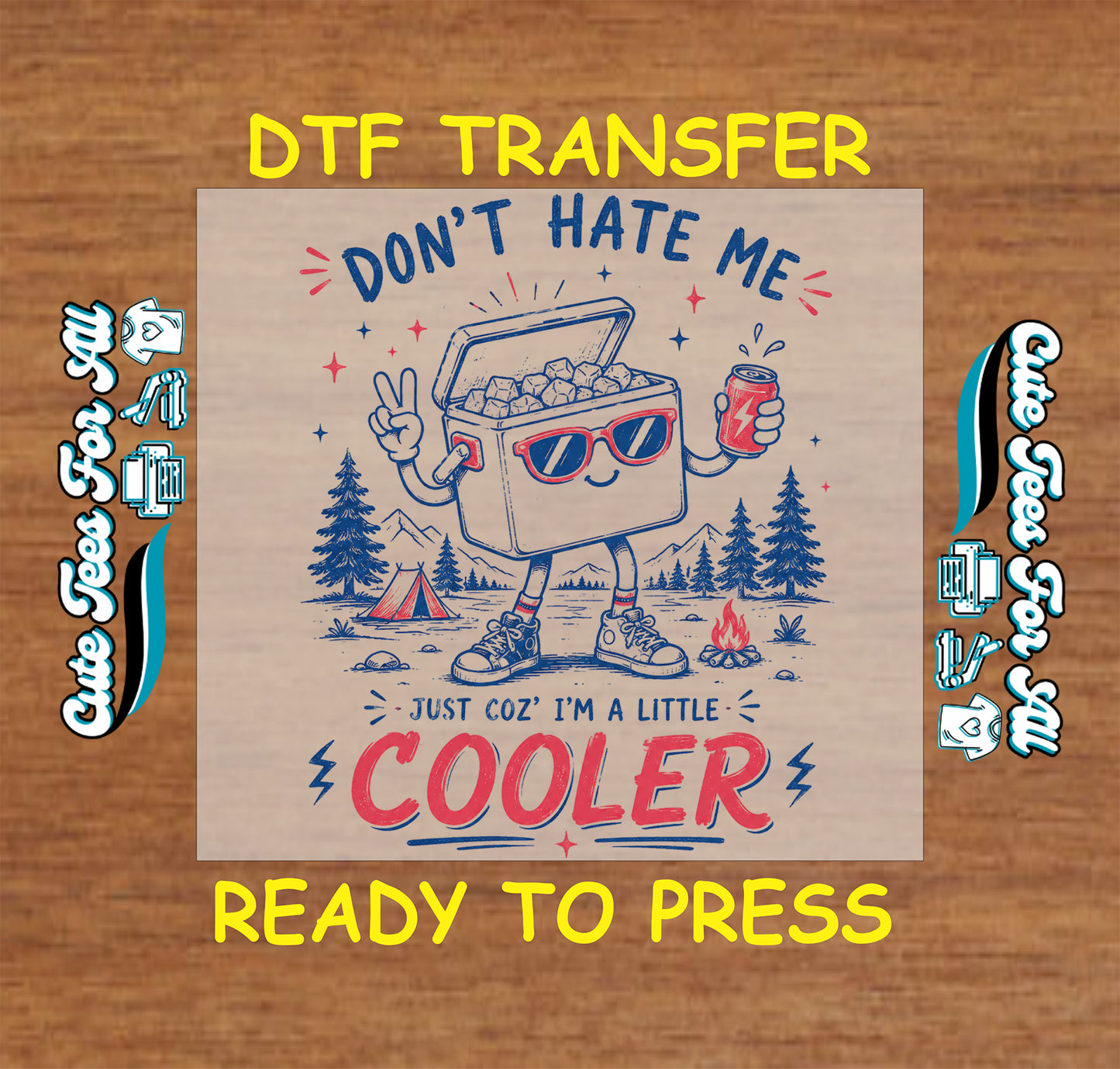 DTF transfer with a cooler graphic and text on a wooden background