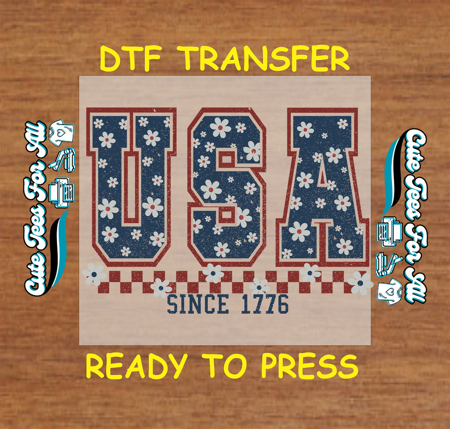 DTF transfer with 'USA' text and flowers on a wooden background