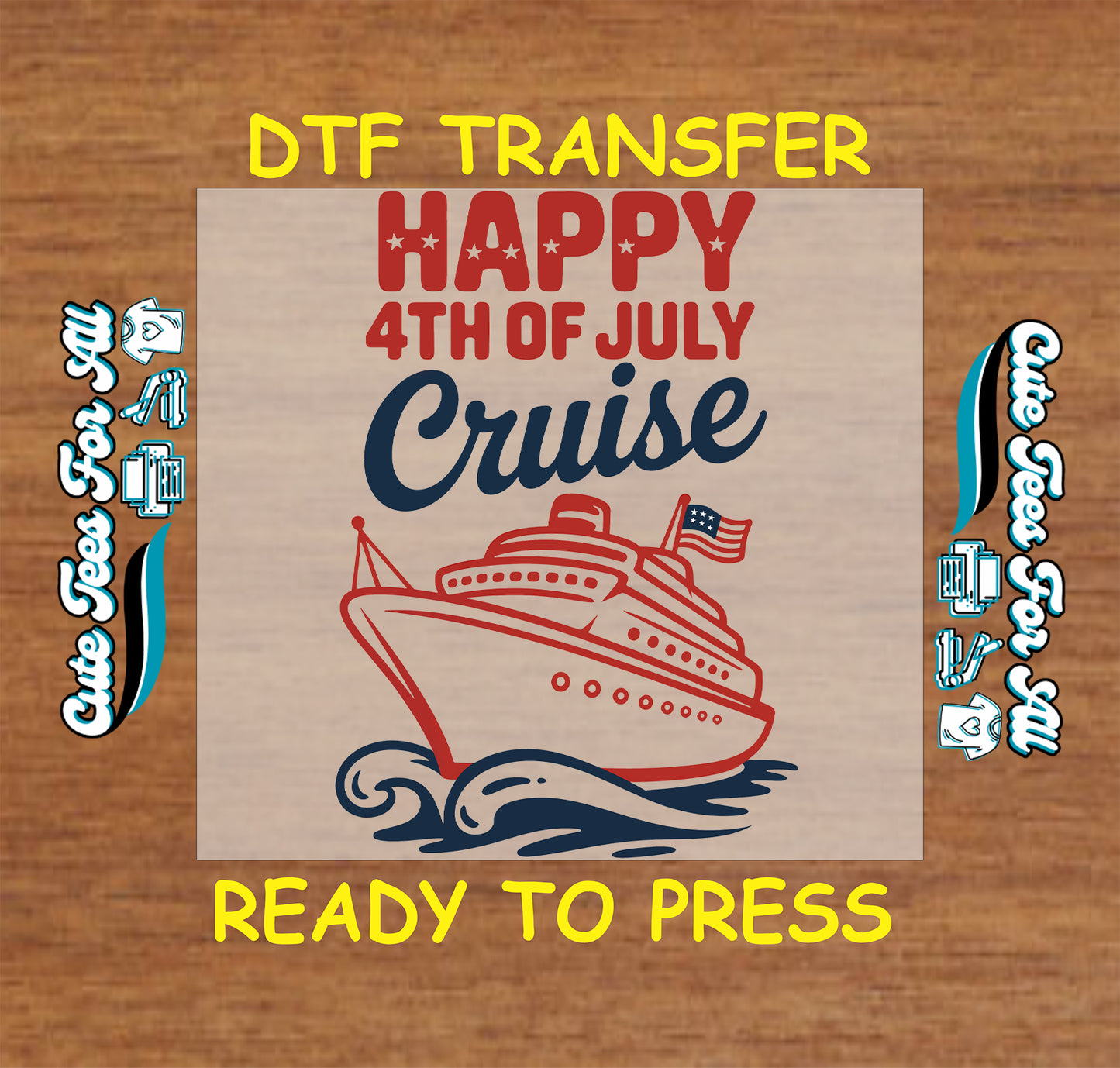 DTF transfer with a cruise ship design and text on a wooden background